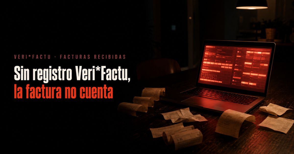 Verifactu para Facturas Recibidas: Guía Práctica (2026)